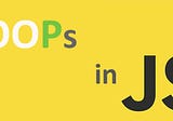 Understanding OOP in JavaScript