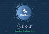 BlockBase Beta has arrived