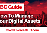 IBC | How To Manage Your Digital Assets