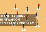 Kotani Pay joins the Newmoon accelerator program
