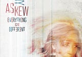 “Everything Is Different” by Joy Askew: CD Review