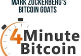 👉Mark Zuckerberg’s Bitcoin Goats