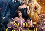 The School for Good and Evil: A review