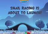💥 SNAIL RACING IS ABOUT TO LAUNCH 💥