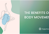 The Benefits Of Finding Body Movement You Enjoy