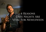 4 Reasons Regular Date Nights Are Vital To Newlyweds