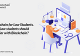 Blockchain for Law Students: Why it’s important?