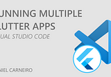 Running multiple Flutter apps on VSCode