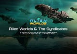 Alien Worlds & The Syndicates