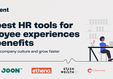 The best HR tools for better employee experiences and benefits