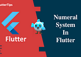 30 Flutter Tips| FT28: Numeral System In Flutter
