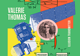Black history month is back! — Let’s celebrate Valerie Thomas, the early 3D technology inventor.