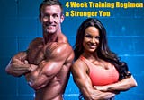 4 Week Training Regimen for a Stronger You