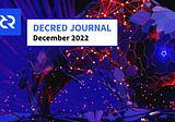 Decred Journal — December 2022