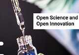 Open Science and Open Innovation