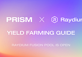PRISM Yield Farming Guide