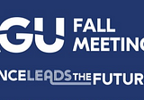 What to See at the American Geophysical Union Fall Meeting