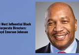 Most Influential Black Corporate Director - Lloyd Emerson Johnson