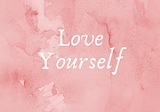 Show Yourself Love