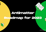 Antimatter B2 — Vision & Roadmap 2023