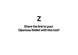 https://www.zozoapp.co/zozo-blog-posts/the-best-tool-for-sharing-the-link-to-your-opensea-wallet