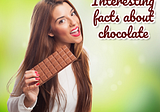 Are you interested in chocolate? When did people start using it? What advantages does it have?