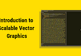 Introduction to Scalable Vector Graphics (SVG)