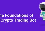 RoboFi: The Foundations of A Crypto Trading Bot