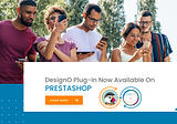 DesignO- API Driven Web-to-Print Solution Is Now Available on PrestaShop Marketplace