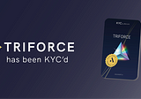 Triforce Protocol Is Now KYC Approved by Assure