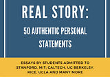 “Telling the Real Story: 50 Authentic Personal Statements from Amazing Students” out now!