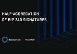 Half-Aggregation of BIP 340 Signatures