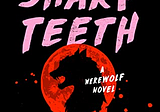 ‘Such Sharp Teeth’: A Feminist Horror Comedy Featuring Werewolves