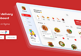 How To Create Food Delivery Dashboard Design Using Figma In 30 Minute