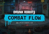 Combat Flow fixes