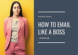 How To Email Like A Boss? Explained in Fewer than 140 Characters