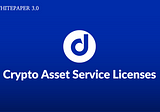 [DSP] Whitepaper 3.0 | Crypto Asset Service Licenses