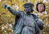 I’m an Italian American, and Trump is Full of Shit about Columbus Day