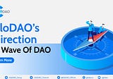 GloDAO’s Direction in the Wave of DAO