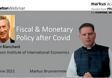 Olivier Blanchard on Rethinking Fiscal and Monetary Policy, Post-COVID