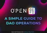 Open DeFi: A Simple Guide to DAO Operations