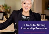 8 Traits for Strong Leadership Presence