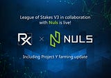 League of Stakes V3 — In Collaboration with Nuls, Including Project Y Farming update!