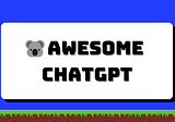 Awesome ChatGPT Resources For Developers