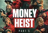 Money Heist Season 5 Download in HD