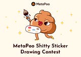 MetaPoo Shitty Stickers Drawing Contest