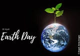 Happy Earth Month!!!!!