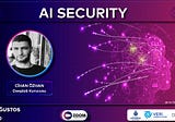 Event : “Cihan Özhan ile AI Security”