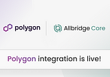 Polygon is Live on Allbridge Core