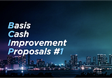 Basis-Cash Improvement Proposal #1
